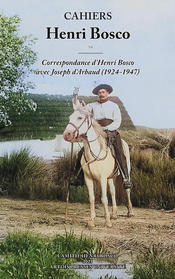 Correspondance d'Henri Bosco avec Joseph d'Arbaud