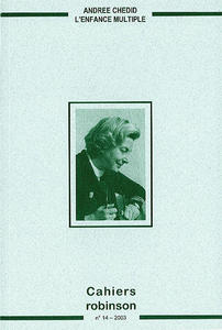 Andrée Chedid, l’enfance multiple (n°14)
