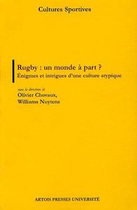 Rugby : un monde à part ? Énigmes et intrigues atypique