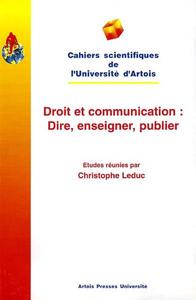 Droit et communication : dire, enseigner, publier