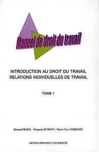 Manuel du droit du travail. Tome 1