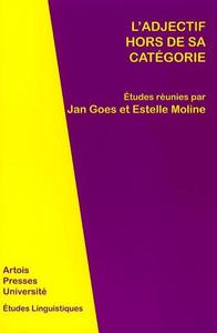 L’Adjectif hors de sa catégorie