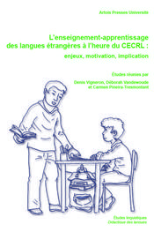 L'Enseignement-apprentissage des langues étrangères à l'heure du CECRL : enjeux, motivation, implication