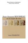 Jean-Jacques Rousseau ou le sujet de rire