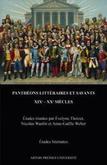 Panthéons littéraires et savants XIX-XXe siècles