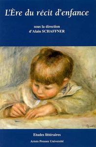 L’Ère du récit d’enfance