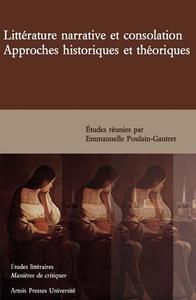 Littérature narrative et consolation. Approches historiques et théoriques
