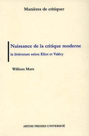 Naissance de la critique moderne : Eliot et Valéry