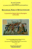Boulonnais, noble et révolutionnaire. Le journal de Gabriel Abot de Bazinghen (1779-1798)
