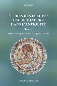 Études des fleuves d'Asie Mineure dans l'Antiquité - Tome  1