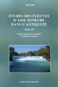 Études des fleuves d'Asie Mineure dans l'Antiquité - Tome 2