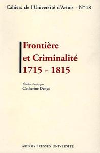 Frontière et criminalité 1715-1815