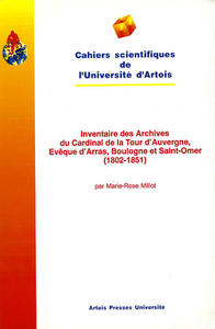 Inventaire des archives du Cardinal de la Tour d’Auvergne, Évêque d’Arras, Boulogne et Saint-Omer (1802-1851)