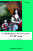 La médiatisation de la vie vie privée XV<sup>e</sup>-XX<sup>e</sup>