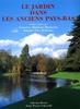 Le Jardin dans les anciens Pays-Bas