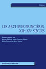 Les Archives princières, XIIe-XVe siècles