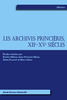 Les Archives princières, XIIe-XVe siècles
