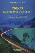 Tignes, la naissance d’un géant