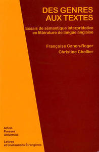 Des Genres aux textes. Essais de sémantique interprétative en littérature de langue anglaise