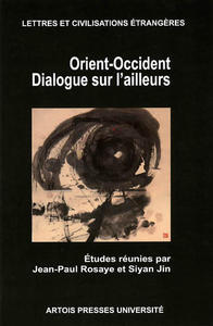Orient-Occident dialogue sur l’ailleurs
