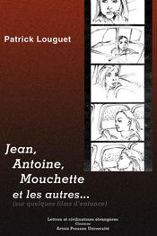 Jean, Antoine, Mouchette et les autres...