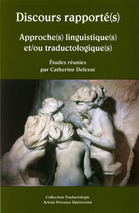 Discours rapporté(s) : approche(s) linguistique(s) et/ou traductologique(s)