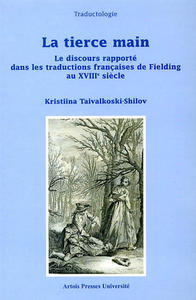 La Tierce Main. Le discours rapporté dans les traductions françaises de Fielding au XVIIIe siècle