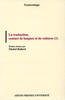 La Traduction, contact de langues et de cultures (1)