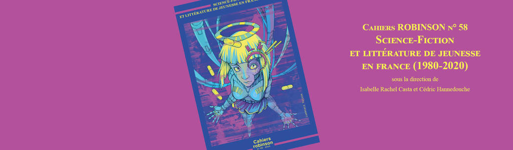 Science-fiction et littérature de jeunesse en France (1980-2020) (n°58)